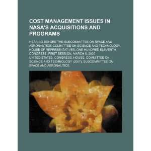  Cost management issues in NASAs acquisitions and programs 