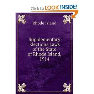   Elections Laws of the State of Rhode Island, 1914 Rhode Island Books