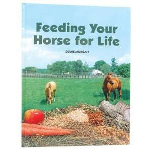  Feeding Your Horse for Life   Book