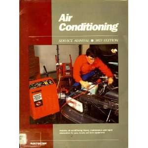 Air Conditioning Service Manual/Includes Air Conditioning Theory 