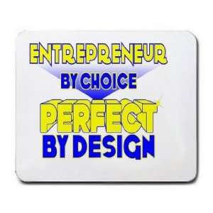  Entrepreneur By Choice Perfect By Design Mousepad Office 