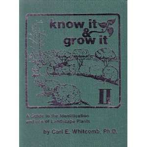   Guide to the Identification and Use of Landscape Plants: Carl E. Ph.D