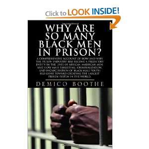 Why Are So Many Black Men in Prison? A Comprehensive Account of How 