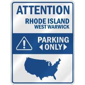  ATTENTION  WEST WARWICK PARKING ONLY  PARKING SIGN USA CITY 