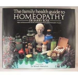   Family Health Guide to Homeopathy (9781850281641) Barry Rose Books