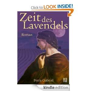 Zeit des Lavendels (German Edition) Petra Gabriel  Kindle 
