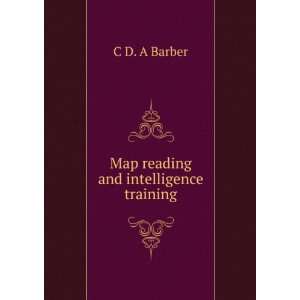    Map reading and intelligence training C D. A Barber Books