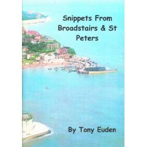   Of Broadstairs and St Peters (9781905477791): Tony Euden: Books