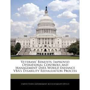  Veterans Benefits Improved Operational Controls and 