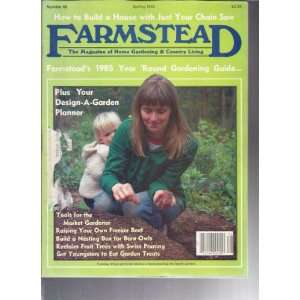  Farmstead The Magazine of Home Gardening & Country Living 