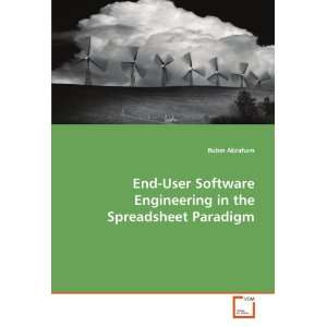  End User Software Engineering in the Spreadsheet Paradigm 