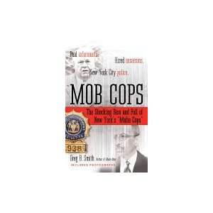  Mob Cops The Shocking Rise & Fall of New York`s Mafia Cops 