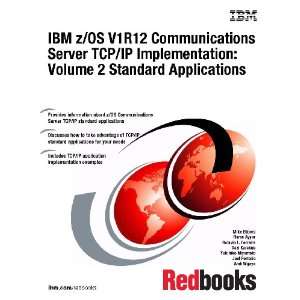  IBM Z/Os V1r12 Communications Server Tcp/Ip Implementation 