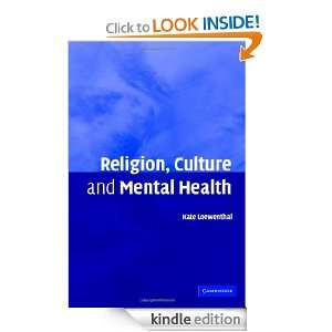 Religion, Culture and Mental Health: Loewenthal:  Kindle 