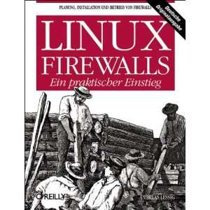  Linux Firewalls. Ein praktischer Einstieg (9783897213579 