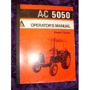  Allis Chalmers 5050 Diesel Tractor OEM OEM Owners Manual: Allis 