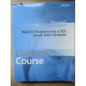  Microsoft Official Course 2073A Programming a Microsoft 