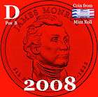 2008 D James Monroe Presidential Dollar ~ Pos B ~ From U.S. Mint Roll