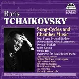  Boris Tchaikovsky Song Cycles and Chamber Music B 