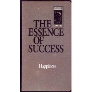 The Essence of Success Happiness (The Earl Nightingale Library 