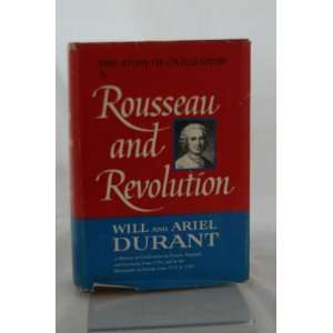  ROUSSEAU AND REVOLUTION; A History of Civilization in 