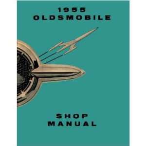  1955 OLDSMOBILE 98 88 DELUXE SUPER Service Manual 