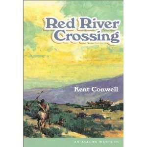  Red River Crossing (Avalon Western) (9780803495401) Kent 