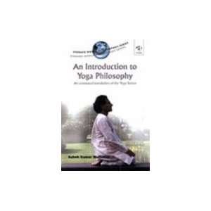   to Yoga Philosophy An Annotated Translation of the Yoga Sutras Books