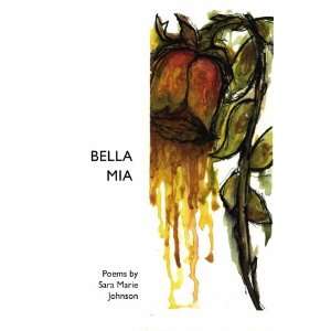  Bella Mia (9781419662812) Sara Marie Johnson Books