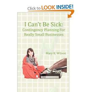  I Cant Be Sick Contingency Planning For Really Small 