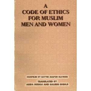  A Code of Ethics for Muslim Men and Women (9789644383236 