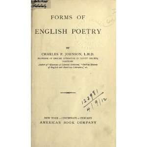  Forms Of English Poetry Charles Frederick Johnson Books