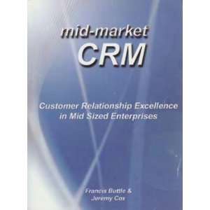  mid market CRM Customer Relationship Excellence in Mid 