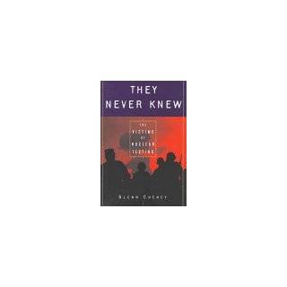 They Never Knew The Victims of Nuclear Testing (Impact Books) by 
