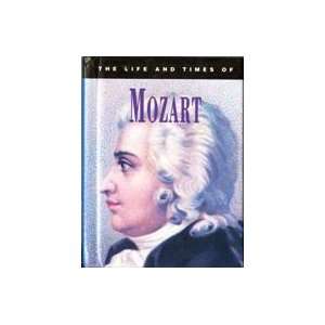  Mozart (Life & times) (9781573350365): Books