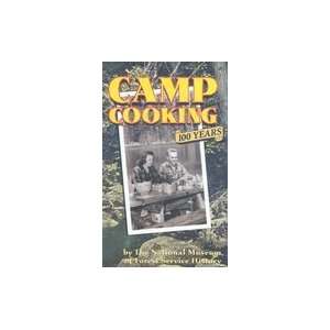  Camp Cooking:; 100 Years [Spiral bound,2004]: Books