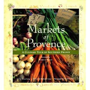  Markets of Provence A Culinary Tour of Southern France 