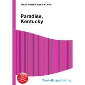  Paradise, Kentucky Ronald Cohn Jesse Russell Books