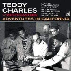    Adventures in California Teddy Charles & Westcoasters Music