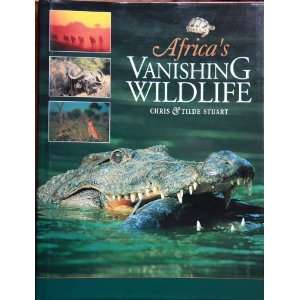  Vanishing Wildlife (9781868125210) Chris Stuart, Tilde Stuart Books
