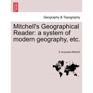 Mitchells Geographical Reader a system of modern geography, etc.