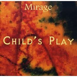  Childs Play Mirage Music