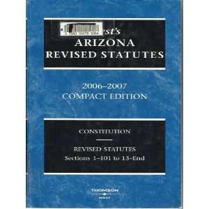 Wests Arizona Revised Statutes 2006 2007 Compact Edition 