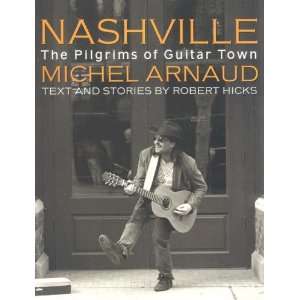    The Pilgrims of Guitar Town (9781597640596) Robert Hicks Books