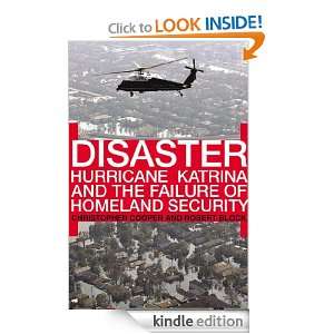 Disaster: Hurricane Katrina and the Failure of Homeland Security 