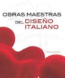 Obras maestras del diseno italiano / Masterpieces of Italian Design 
