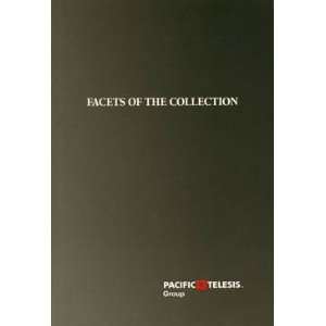  Facets of the Collection Pacific Bell Staff Books