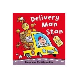  Delivery Man Stan (9780230747616): Diane Fox: Books