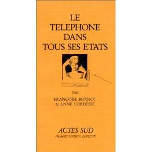  Le telephone dans tous ses etats (French Edition 
