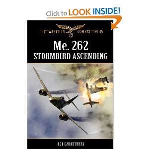  Me.262   Stormbird Ascending (9781781581100) Bob 
